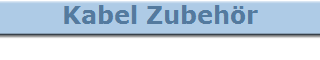 Kabel Zubehr